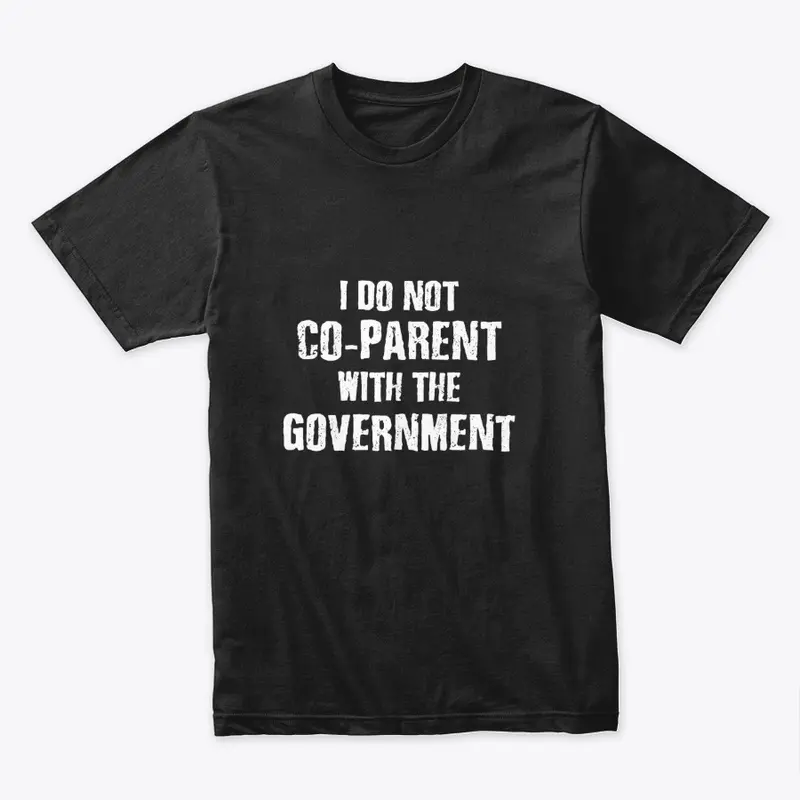 I Do Not Co-Parent With the Government